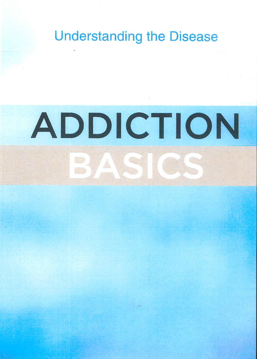 Basics Series, Addiction