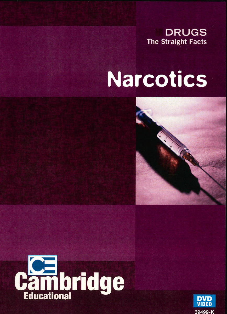 Drugs: The Straight Facts, Narcotics