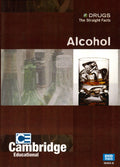 Drugs: The Straight Facts, Alcohol