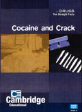 Drugs: The Straight Facts, Cocaine and Crack