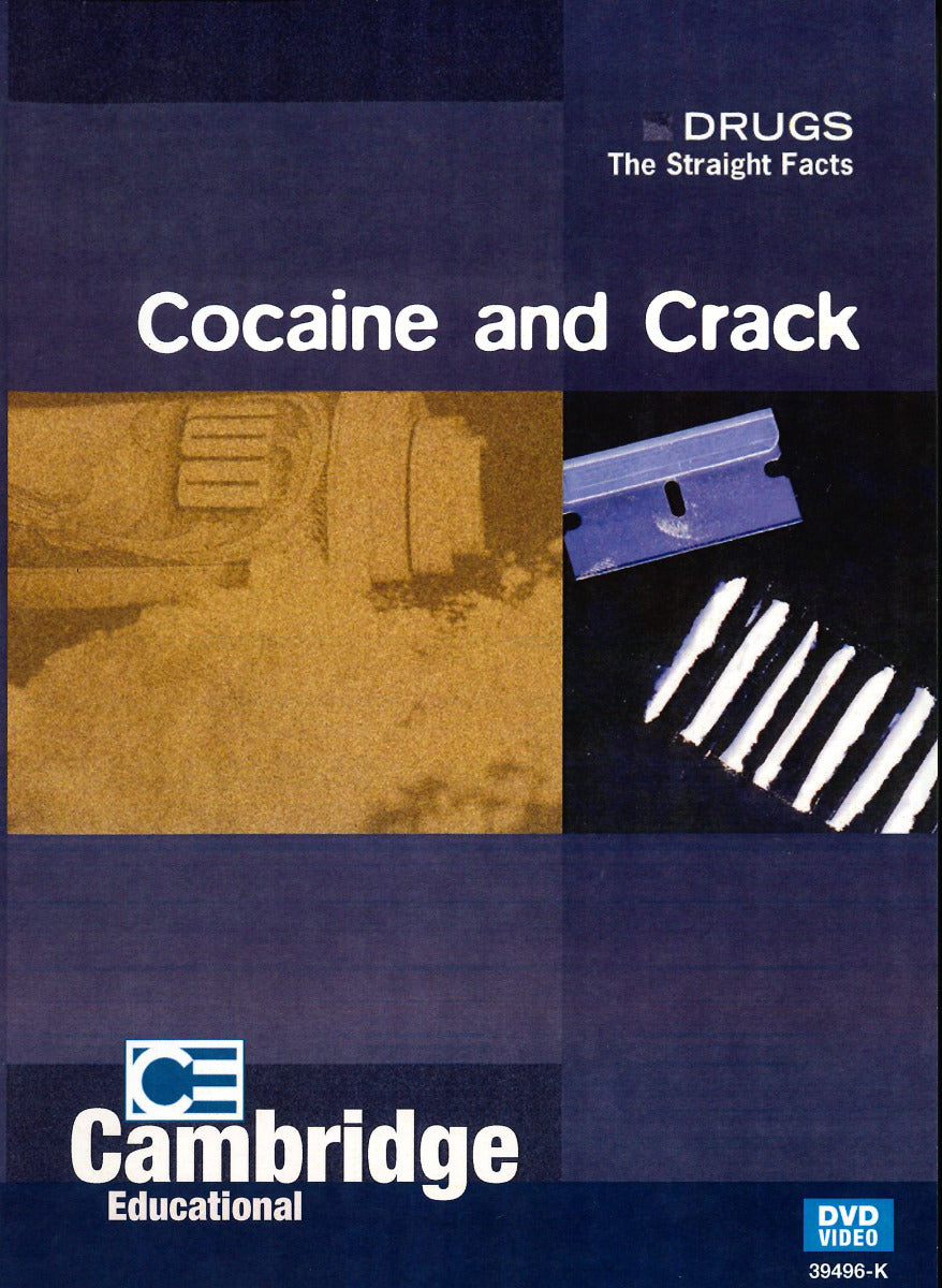 Drugs: The Straight Facts, Cocaine and Crack