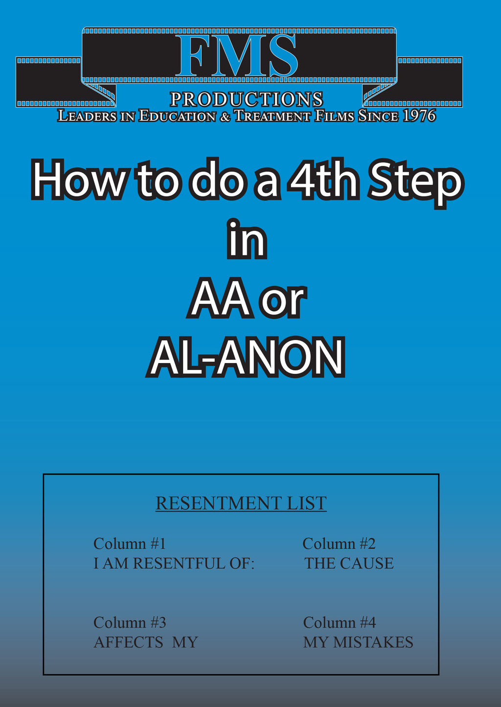 How To Do A 4th Step In AA or AL-ANON