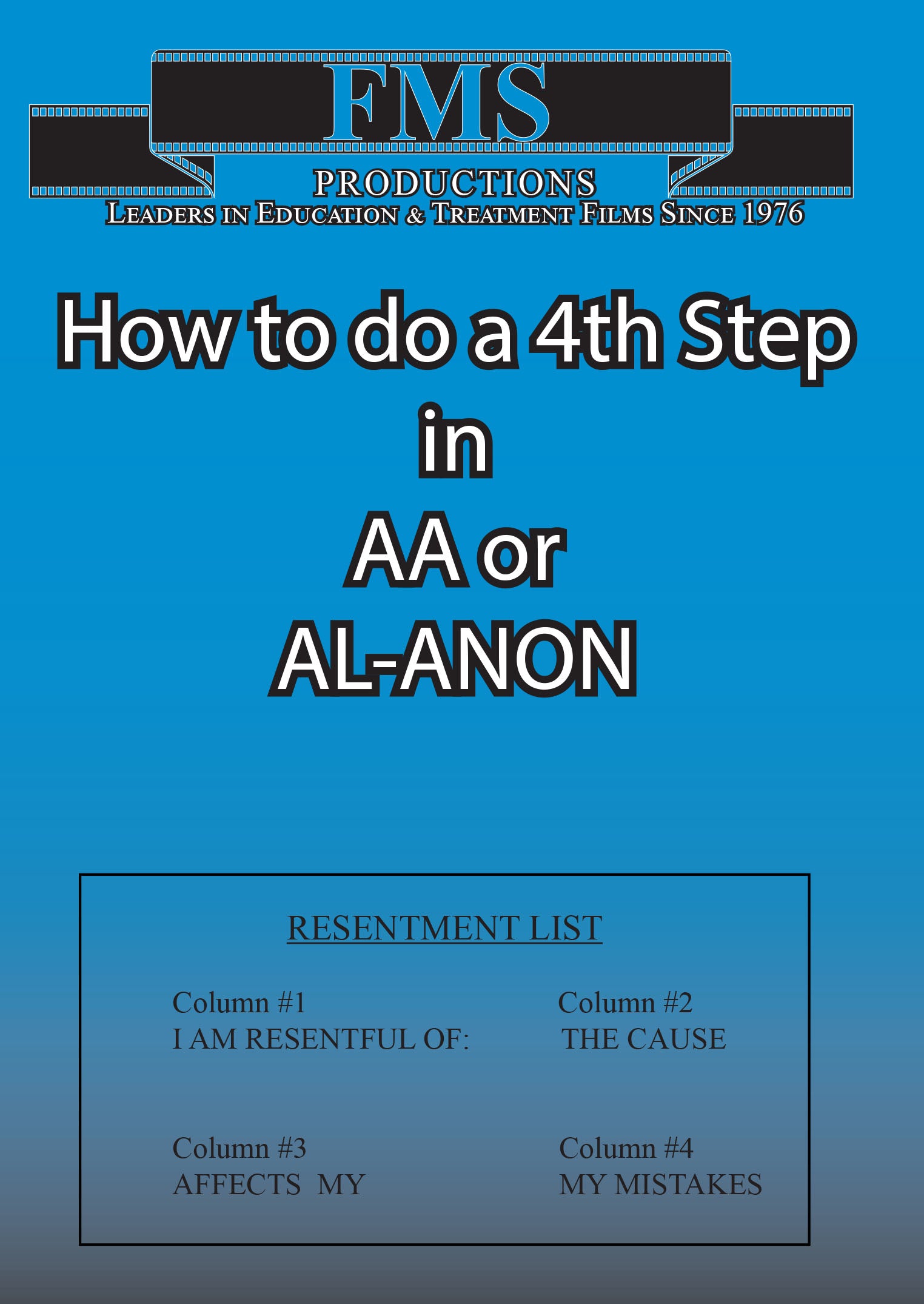 How To Do A 4th Step In AA or AL-ANON