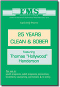 25 Years Clean & Sober Featuring Thomas "Hollywood" Henderson