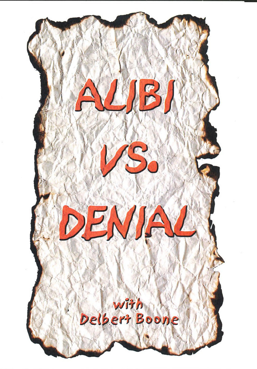 Alibi vs Denial