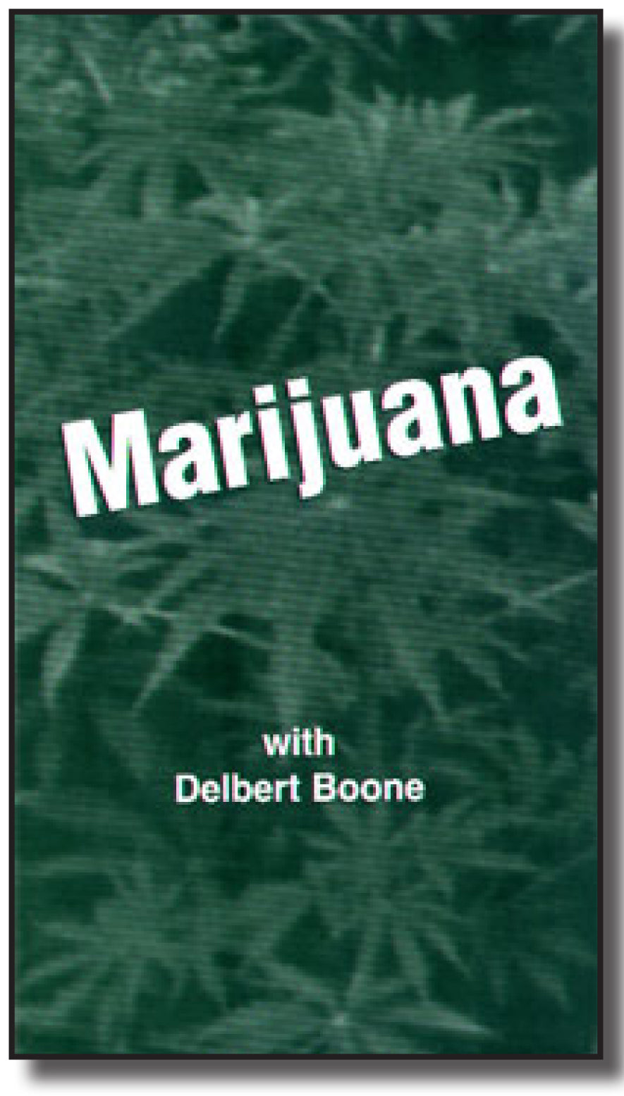 Marijuana with Delbert Boone