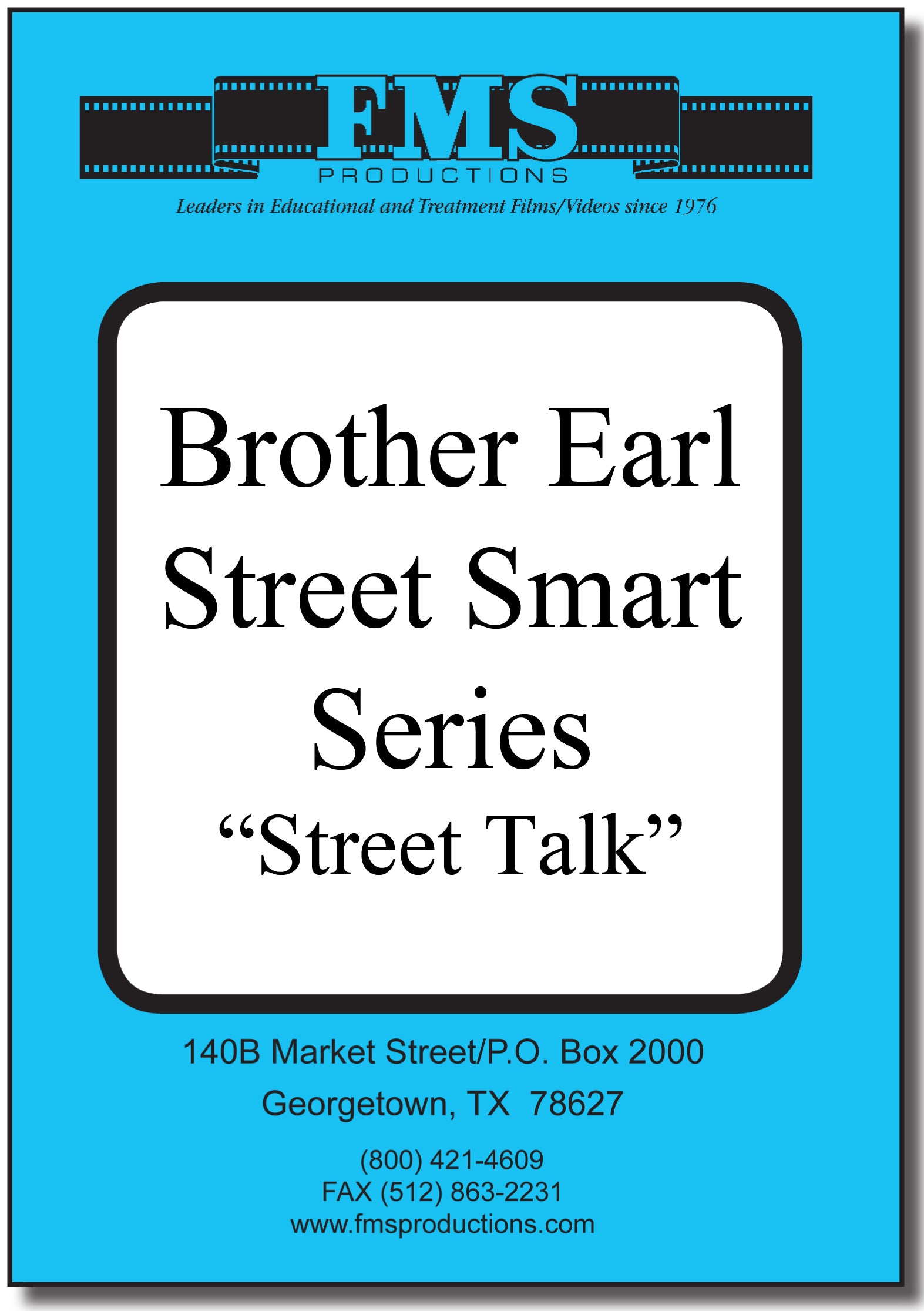 Brother Earl's "Street Smart" Series Street Talk