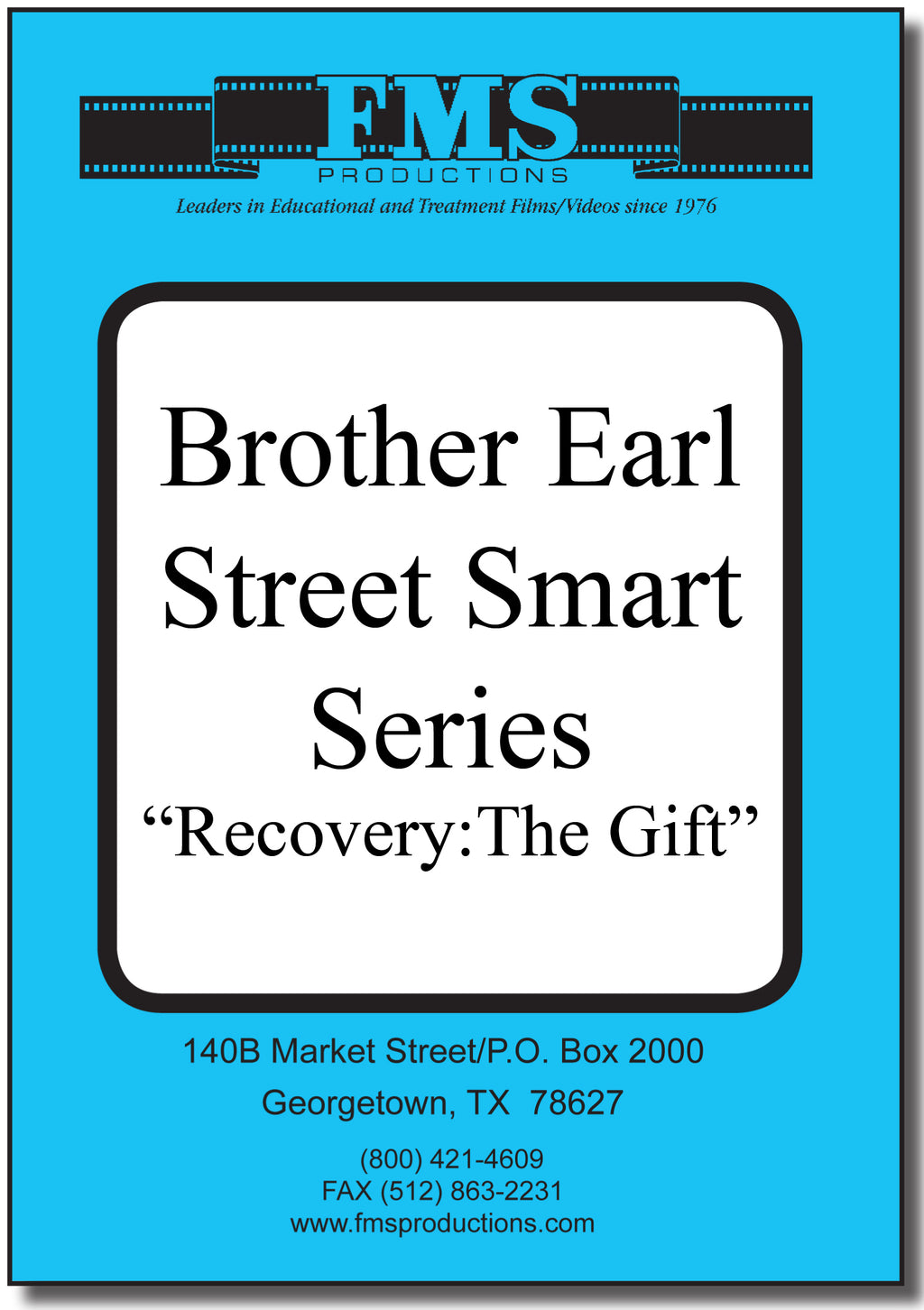 Brother Earl's "Street Smart" Series: Recovery, The Gift