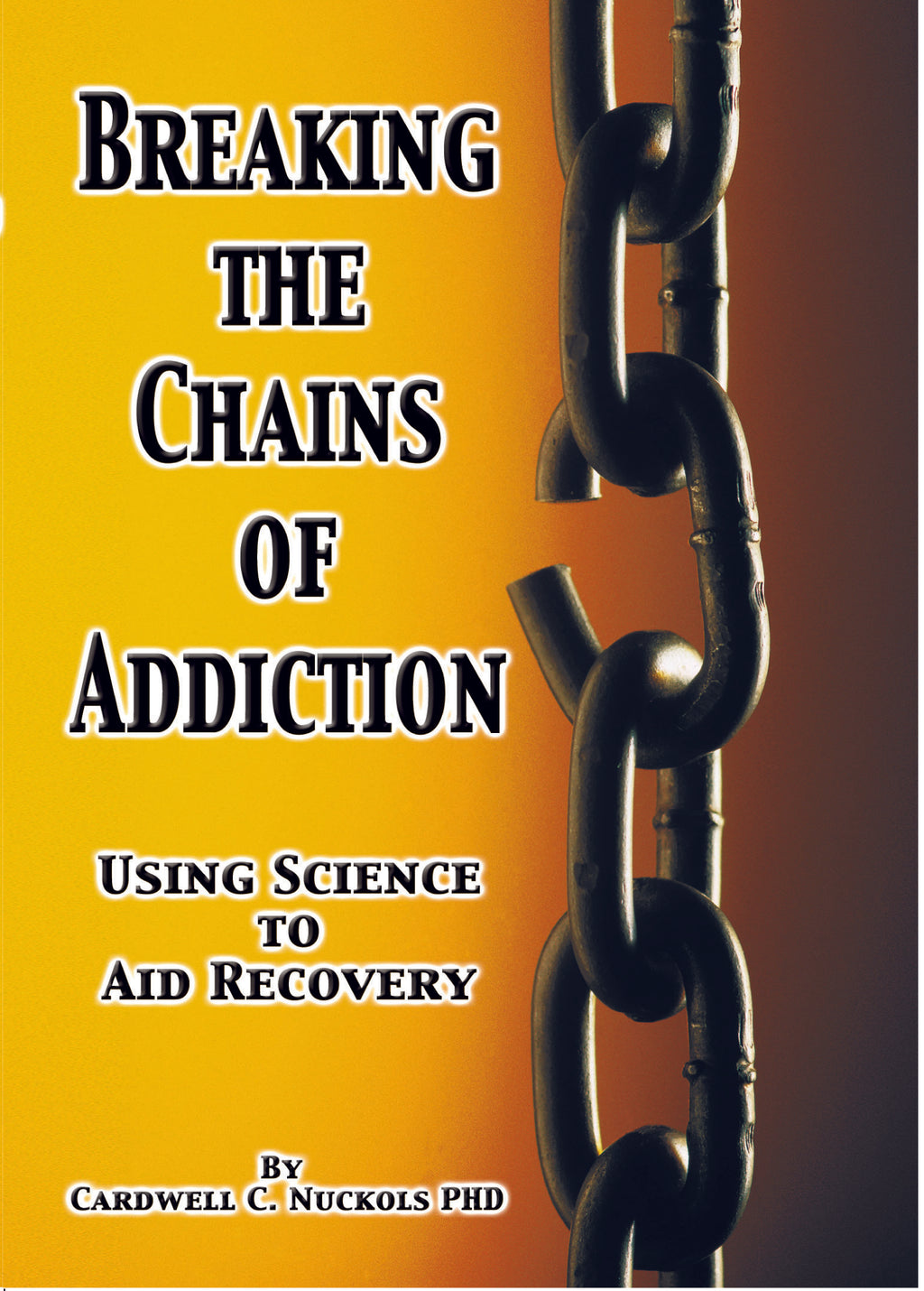 Breaking the Chains of Addiction, Part 3 Telling Your Story