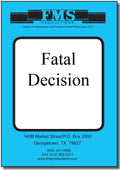 Fatal Decision