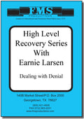High Level Recovery Series, Dealing With Denial