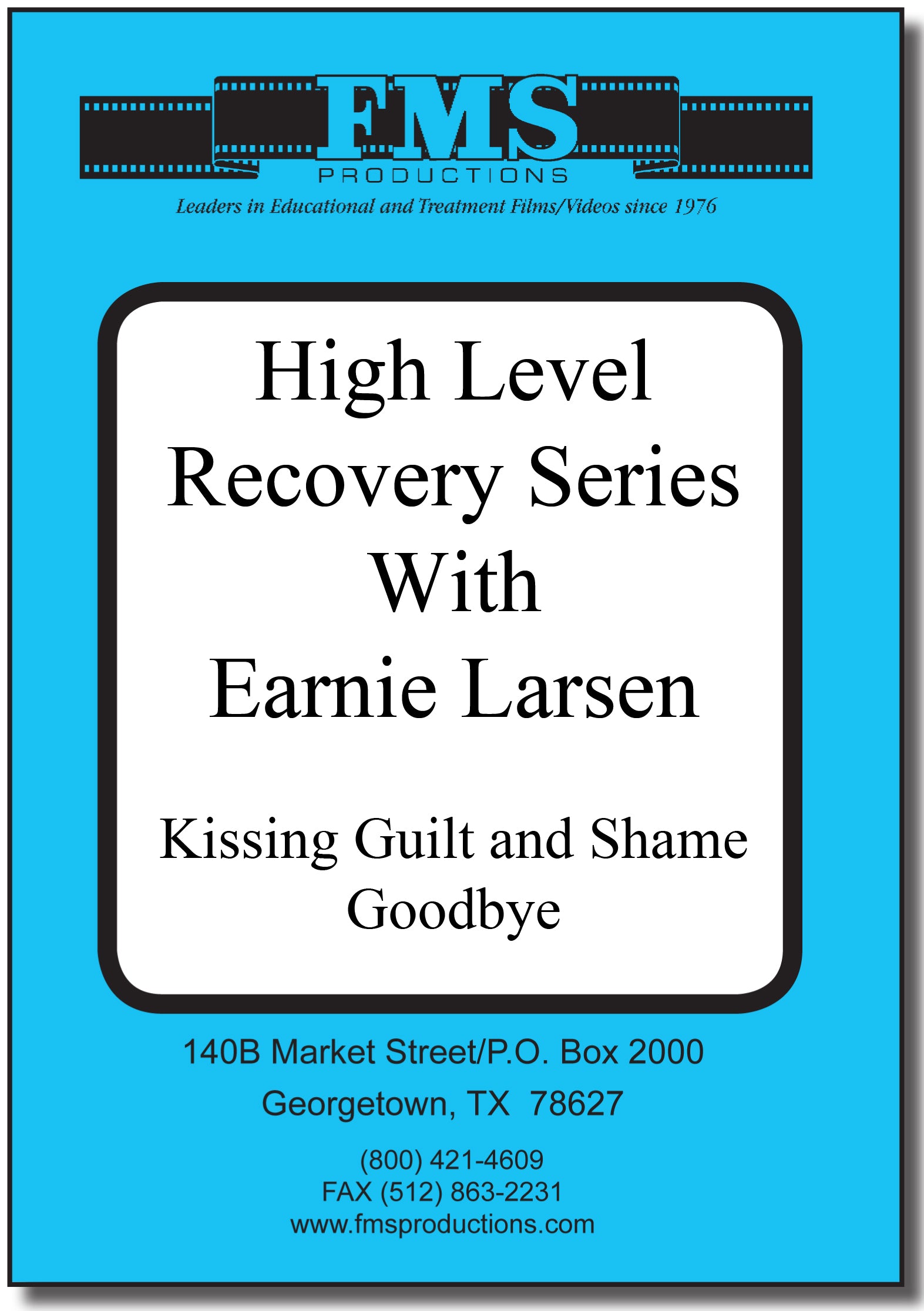 High Level Recovery Series, Kissing Guilt & Shame Good-bye