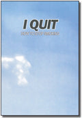 I Quit: How To Stop Smoking