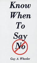 Know When to Say No