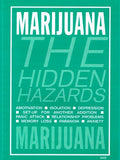 Marijuana: The Hidden Hazards