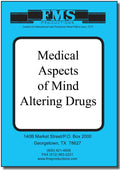 The Medical Aspects of Mind Altering Drugs
