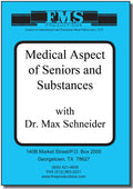 The Medical Aspects of Seniors & Substances