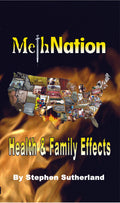 Meth Nation, Health & Family Effects