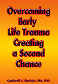 Overcoming Early Life Trauma