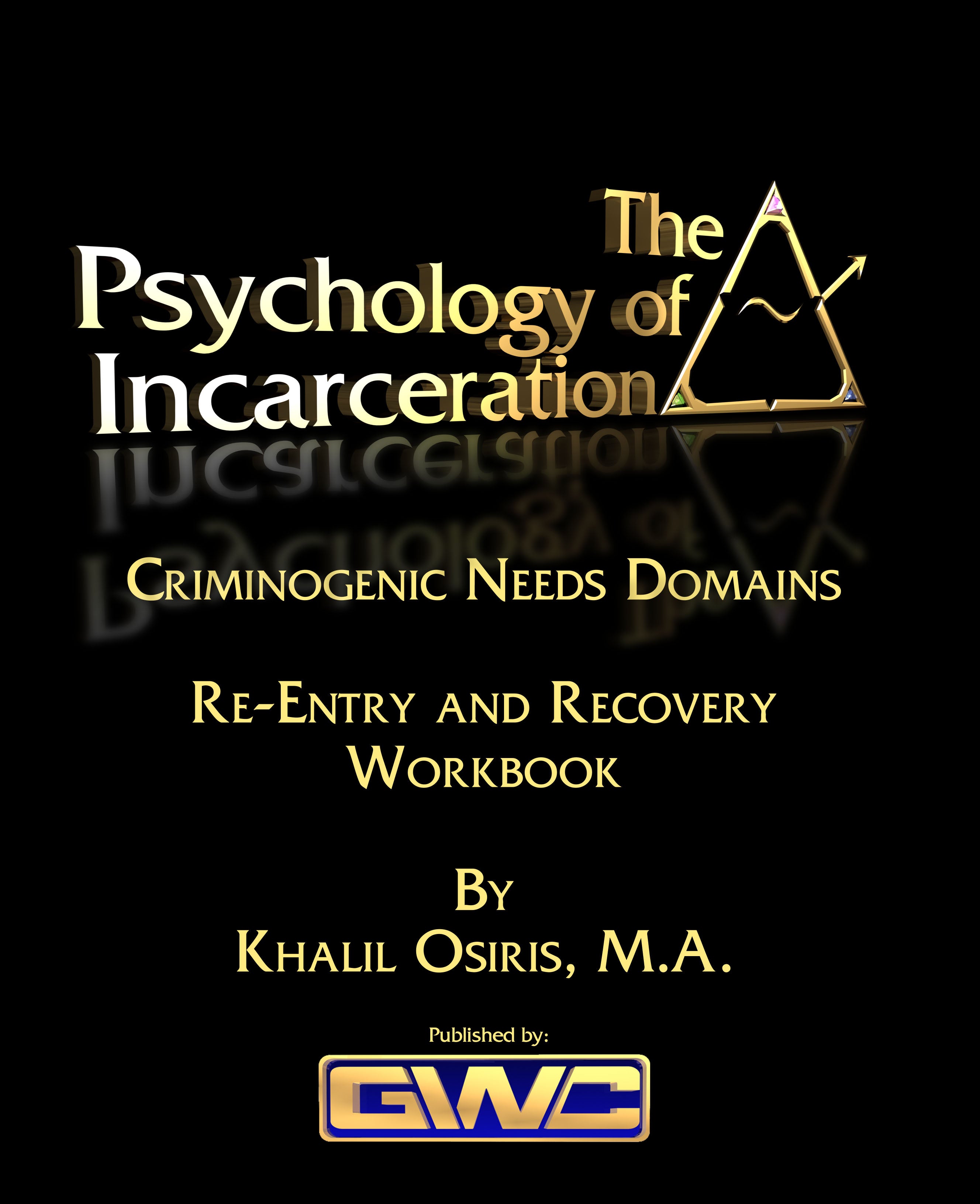 The Psychology of Incarceration Part 1