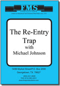Re-Entry Trap