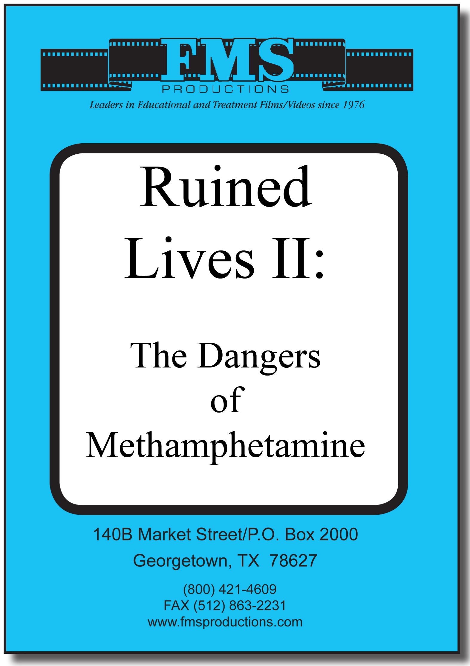 Ruined Lives II: The Dangers of Methamphetamine