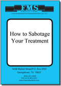 How to Sabotage Your Treatment