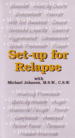 Set Up for Relapse