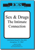 Sex & Drugs: The Intimate Connection
