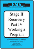 Stage II Recovery Series: Part 4 Working a Program