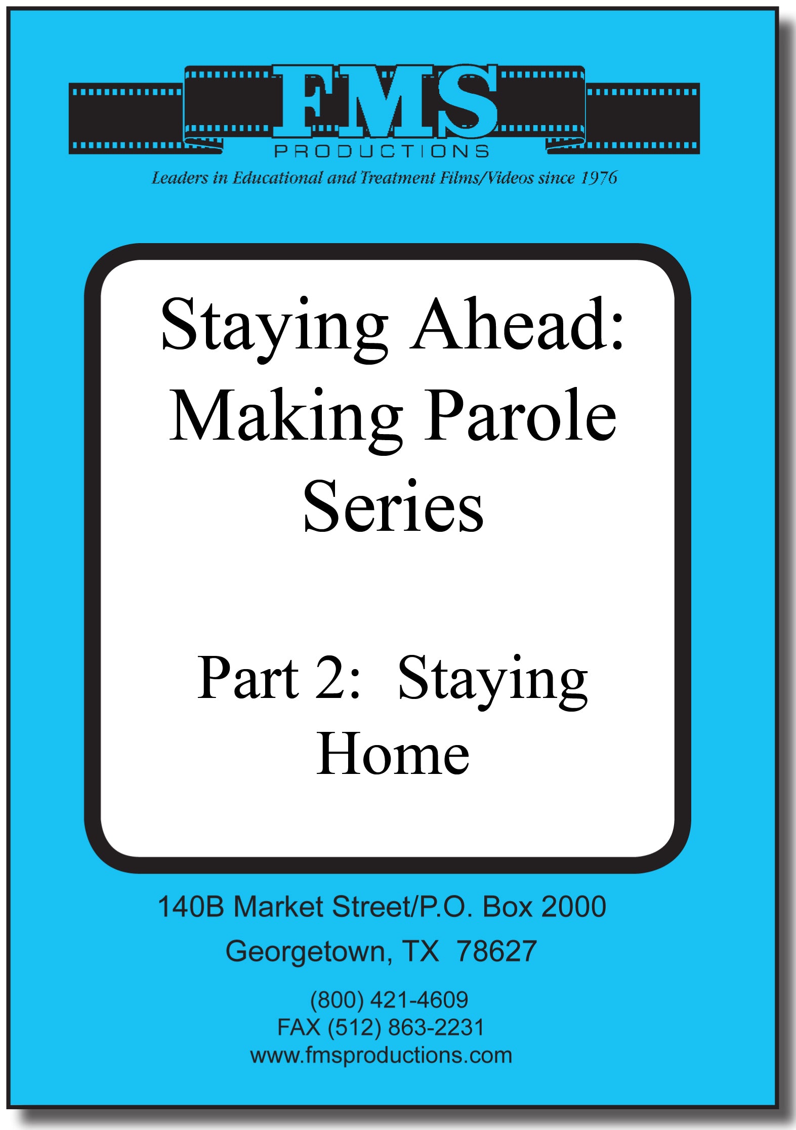 Stay Ahead: Making Parole, Part 2: Staying Home