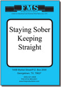 Staying Sober, Keeping Straight
