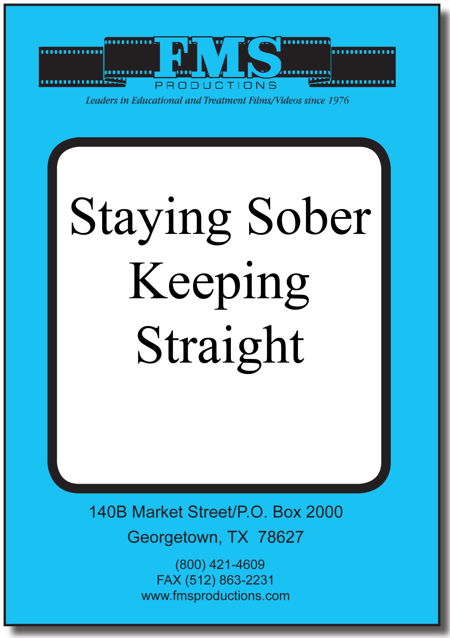 Staying Sober, Keeping Straight