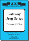Gateway Drug Series: Part 3 Tobacco X-Files