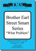 Brother Earl's "Street Smart" Series: What Problem?