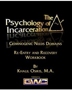 The Psychology of Incarceration:  Part 6 